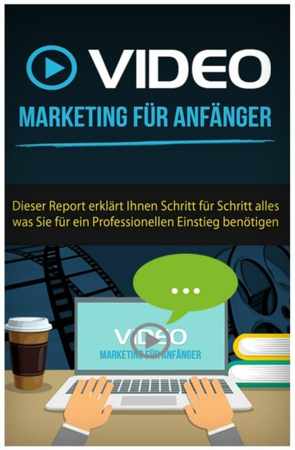 Videomarketing für Einsteiger, Andreas Ledwig