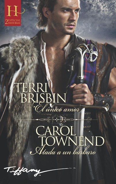 El único amor – Atada a un bárbaro, Carol Townend, Terri Brisbin