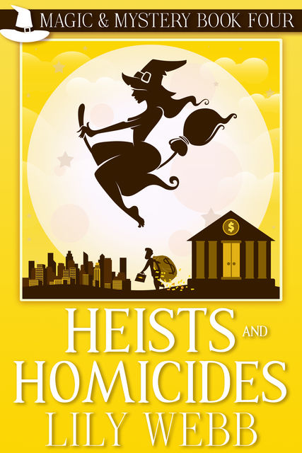 Heists and Homicides, Lily Webb
