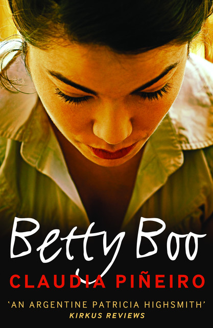 Betty Boo, Claudia Piñeiro