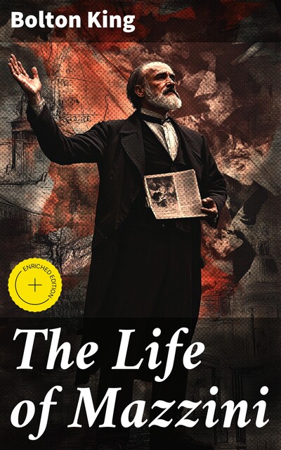 The Life of Mazzini, Bolton King