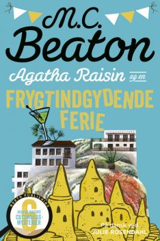 Agatha Raisin og en frygtindgydende ferie, M.C. Beaton