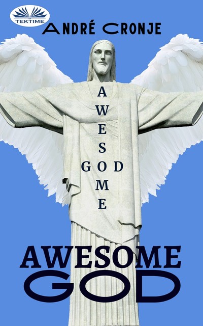 Awesome God, André Cronje