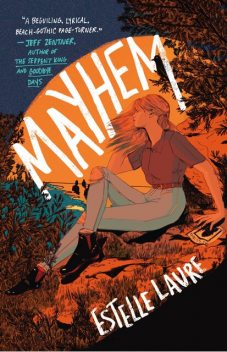 Mayhem, Estelle Laure