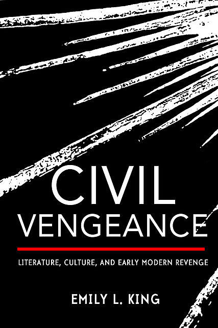 Civil Vengeance, Emily King