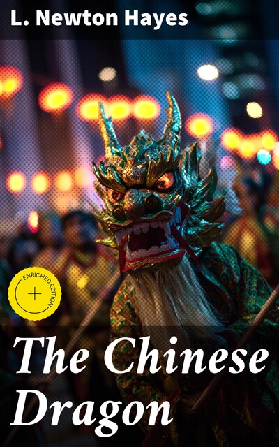 The Chinese Dragon, L. Newton Hayes