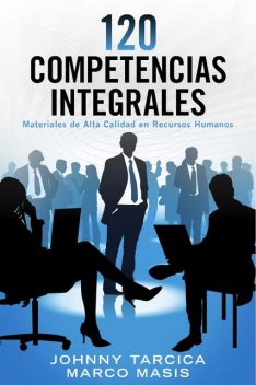 120 Competencias Integrales, Johnny Tarcica, Marco Masis