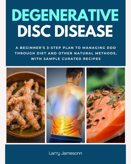 Degenerative Disc Disease, Larry Jamesonn