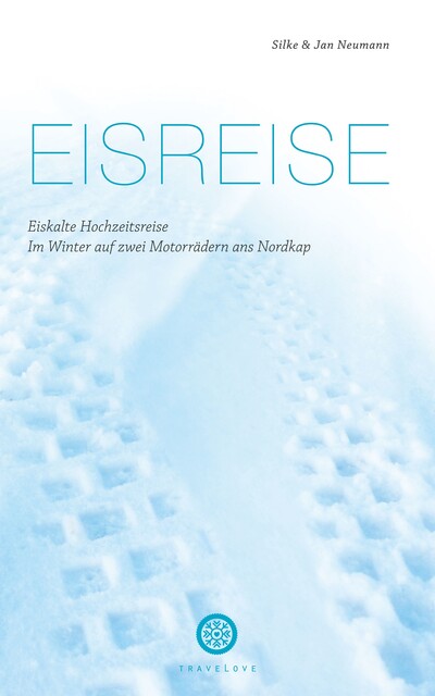 Eisreise, Jan Neumann, Silke Neumann
