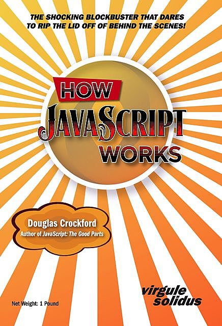 How JavaScript Works, Douglas Crockford
