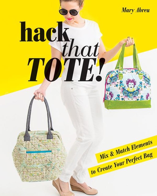 Hack That Tote, Mary Abreu