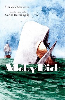 Moby Dick, Herman Melville, Carlos Heitor Cony