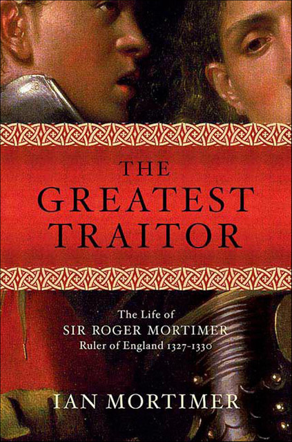The Greatest Traitor, Ian Mortimer
