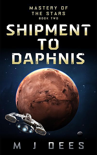 Shipment to Daphnis, M.J. Dees