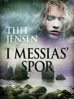 I Messias spor, Thit Jensen