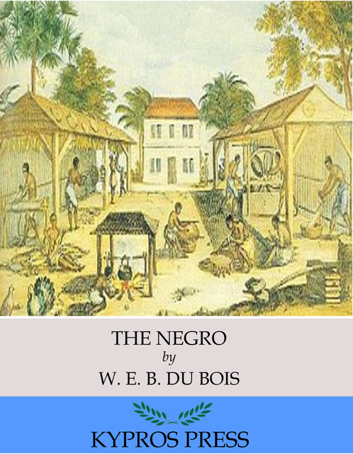 The Negro, W. E. B. Du Bois
