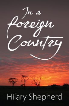 In a Foreign Country, Hilary Shepherd
