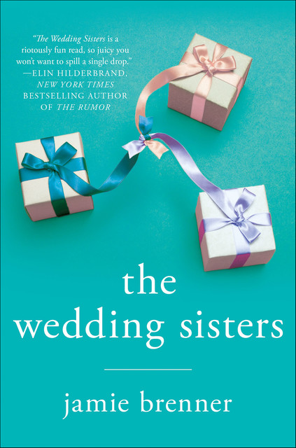 The Wedding Sisters, Jamie Brenner