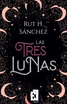 Las tres lunas, Rut H. Sánchez