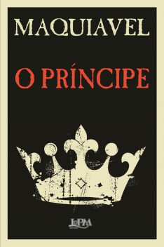 O Príncipe, Maquiavel