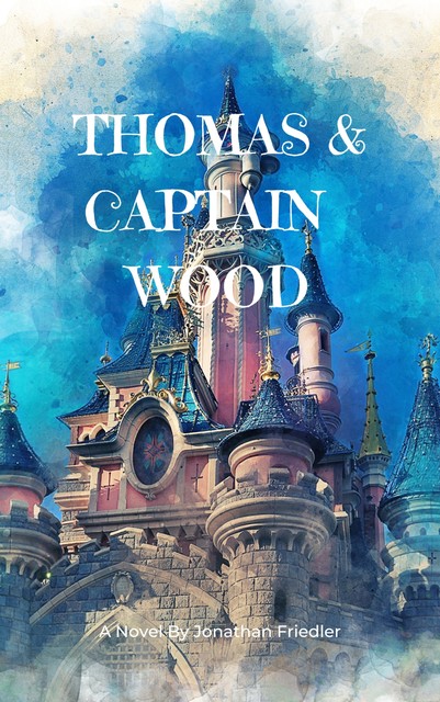 Thomas and Captain Wood, Jonathan Friedler