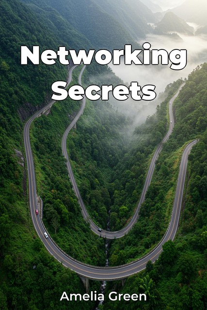 Networking Secrets, Amelia Green