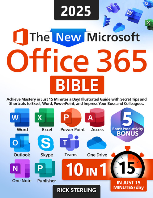 The New Microsoft Office 365 Bible, Rick Sterling