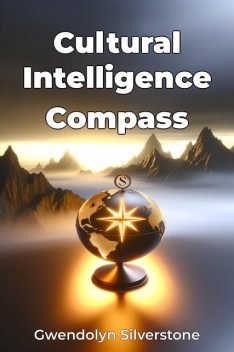 Cultural Intelligence Compass, Gwendolyn Silverstone