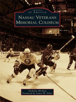 Nassau Veterans Memorial Coliseum, Nicholas Hirshon