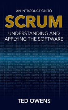 An Introduction to Scrum, Ted Owens