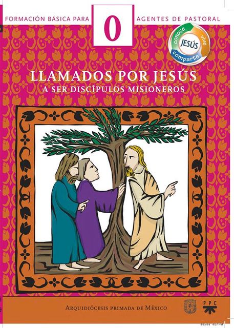 Manual 0. Llamados por Jesús a ser discípulos misioneros, Arquidiócesis de México