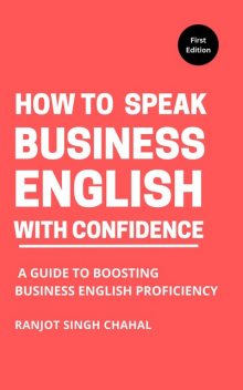 How to Speak Business English with Confidence, Ranjot Singh Chahal