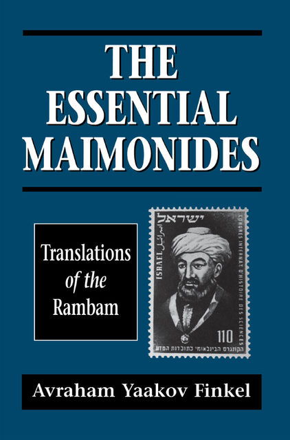 The Essential Maimonides, Moses Maimonides, Avraham Yaakov Finkel