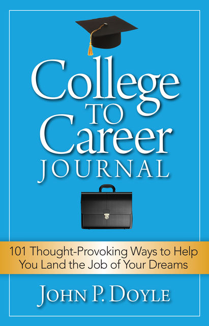 College to Career Journal, John Doyle