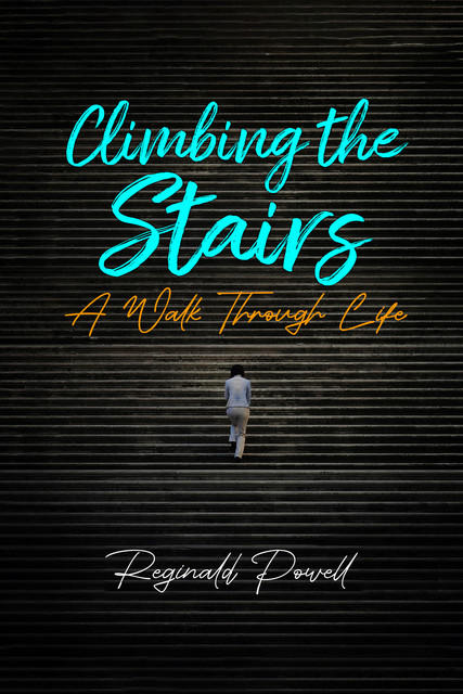 Climbing the Stairs, Reginald Powell