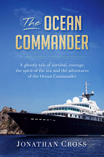 The Ocean Commander, Jonathan Cross