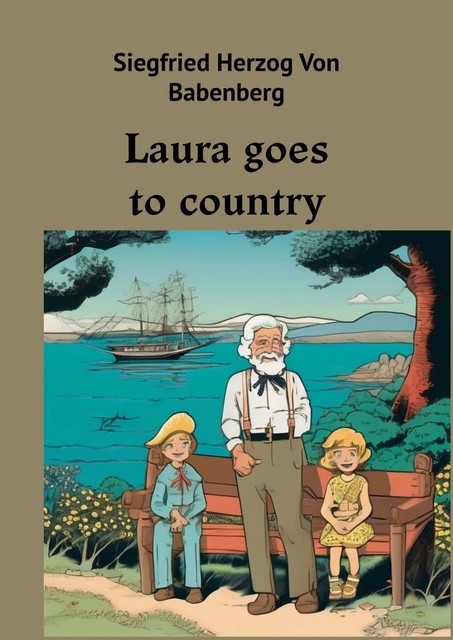 Laura goes to country, Siegfried Herzog Von