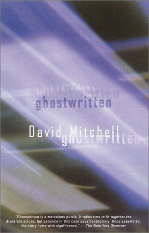 Ghostwritten: a novel, David Mitchell
