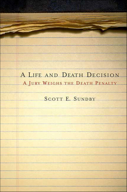 A Life and Death Decision, Scott E. Sundby