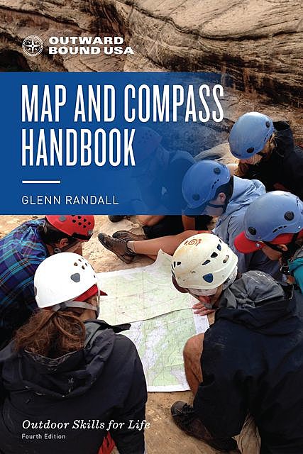 Outward Bound Map and Compass Handbook, Glenn Randall