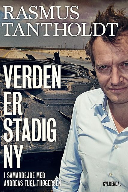 Verden er stadig ny, Andreas Fugl Thøgersen, Rasmus Tantholdt