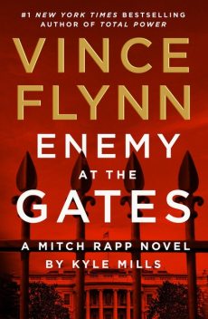Enemy at the Gates, Vince Flynn, Kyle Mills