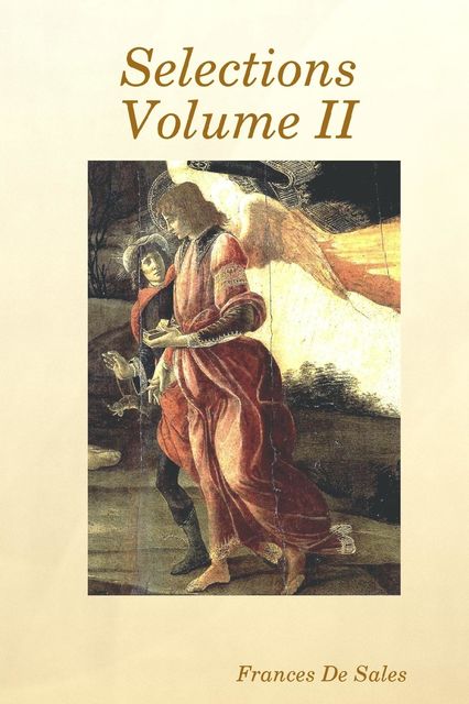 Selections Volume Ii, Frances De Sales