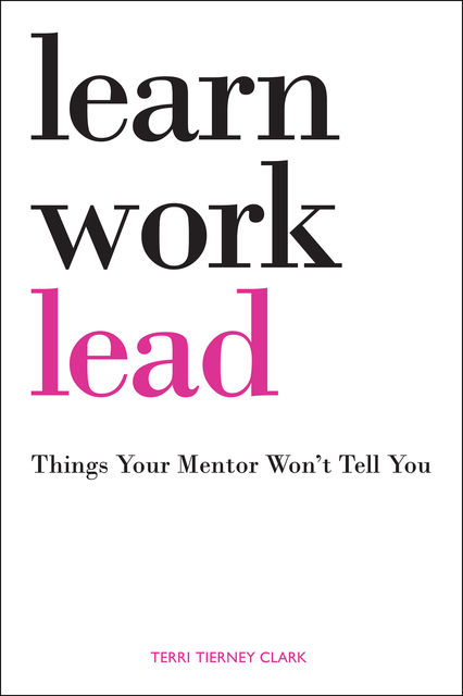 Learn, Work, Lead, Terri Clark