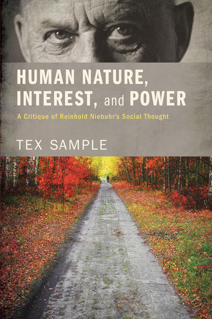 Human Nature, Interest, and Power, Tex Sample