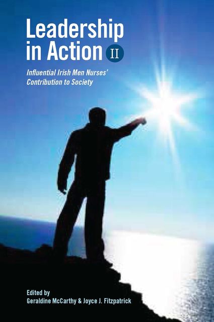 Leadership in Action II, Geraldine McCarthy, Joyce J.Fitzpatrick