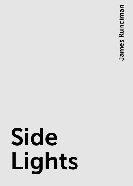 Side Lights, James Runciman