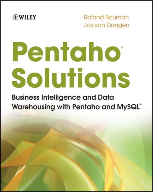 Pentaho Solutions, Jos van Dongen, Roland Bouman