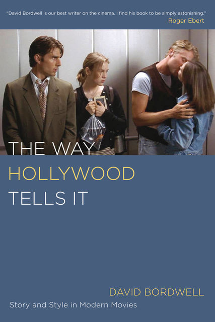 The Way Hollywood Tells It, DAVID BORDWELL