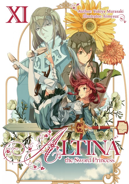 Altina the Sword Princess: Volume 11, Yukiya Murasaki